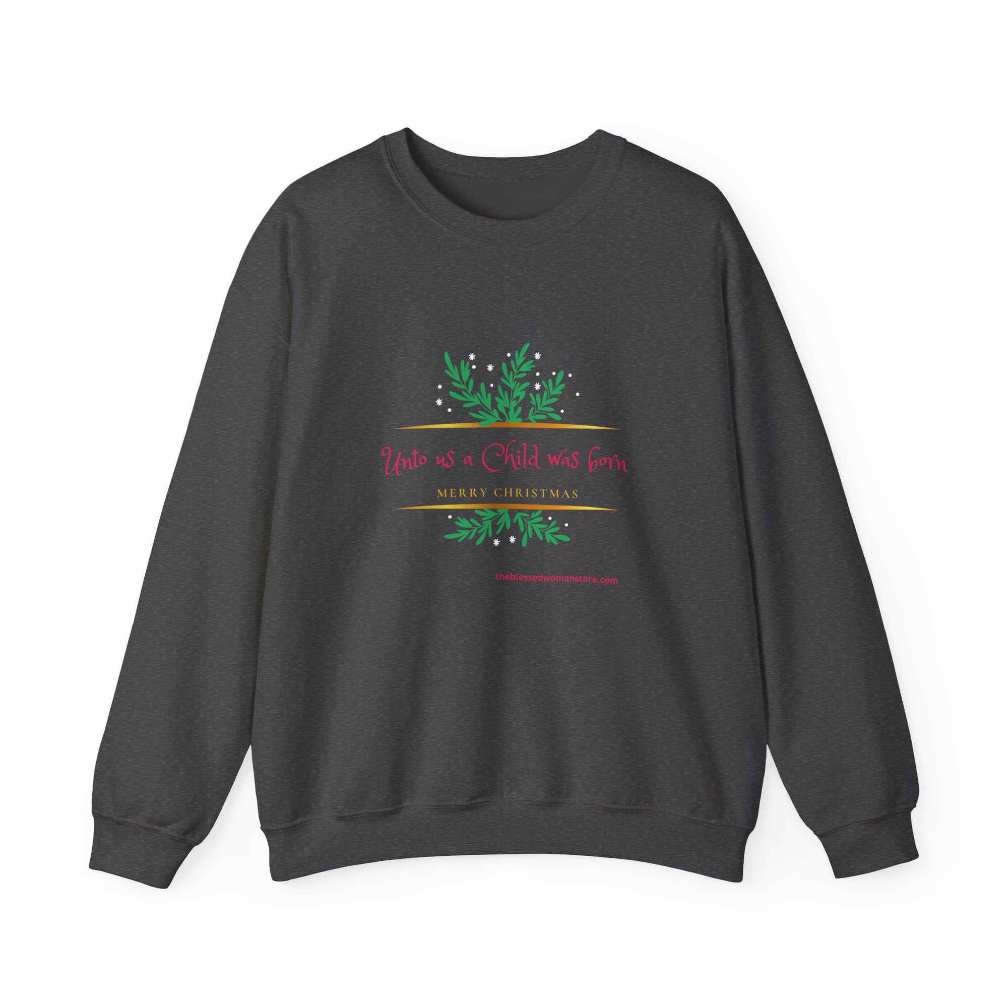A Child is born Unisex Heavy Blend™ Crewneck Sweatshirt