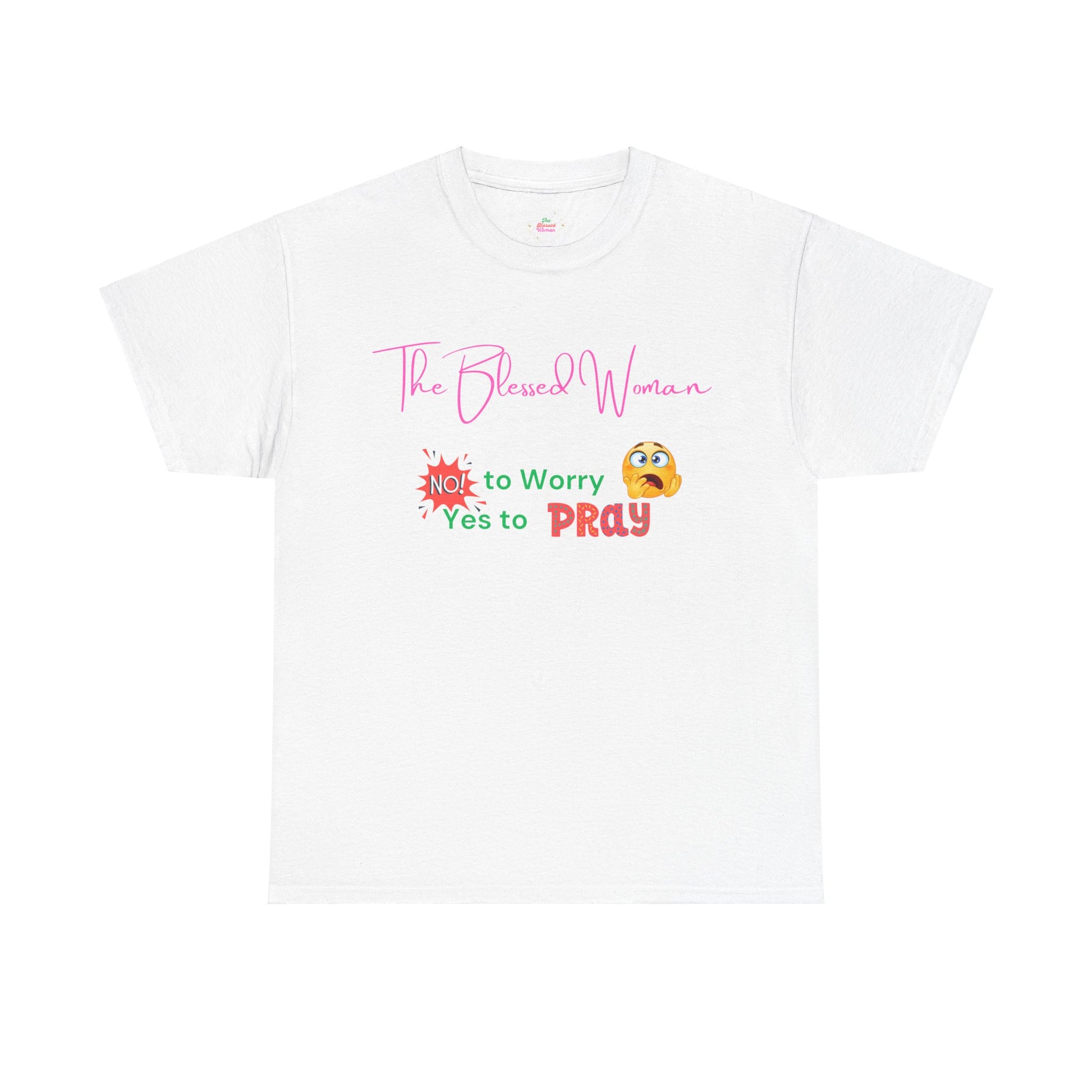 The Blessed No to Worry Woman Tee