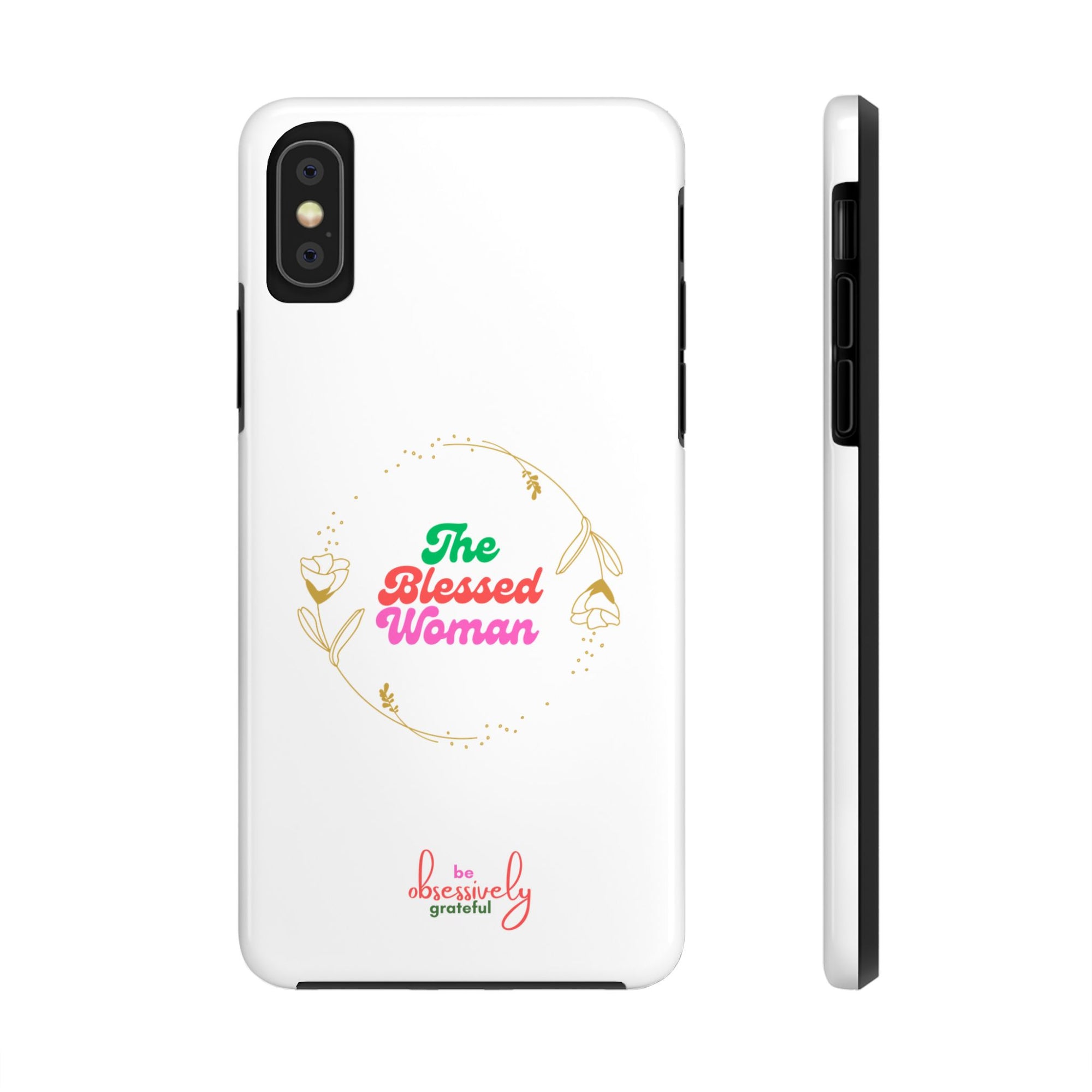 The Blessed Woman customized Tough Phone Cases