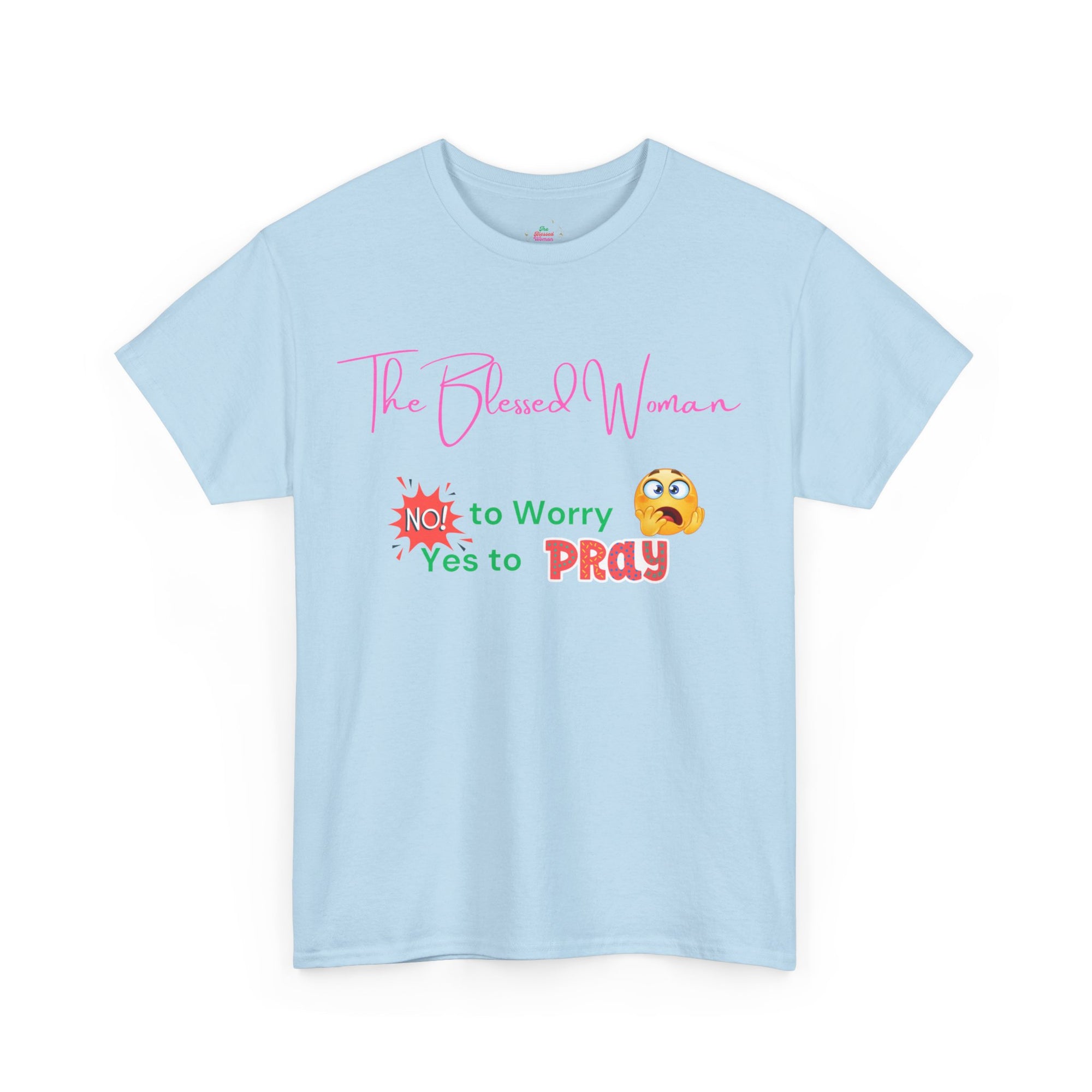 The Blessed No to Worry Woman Tee