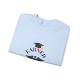 Earned Crewneck Sweatshirt