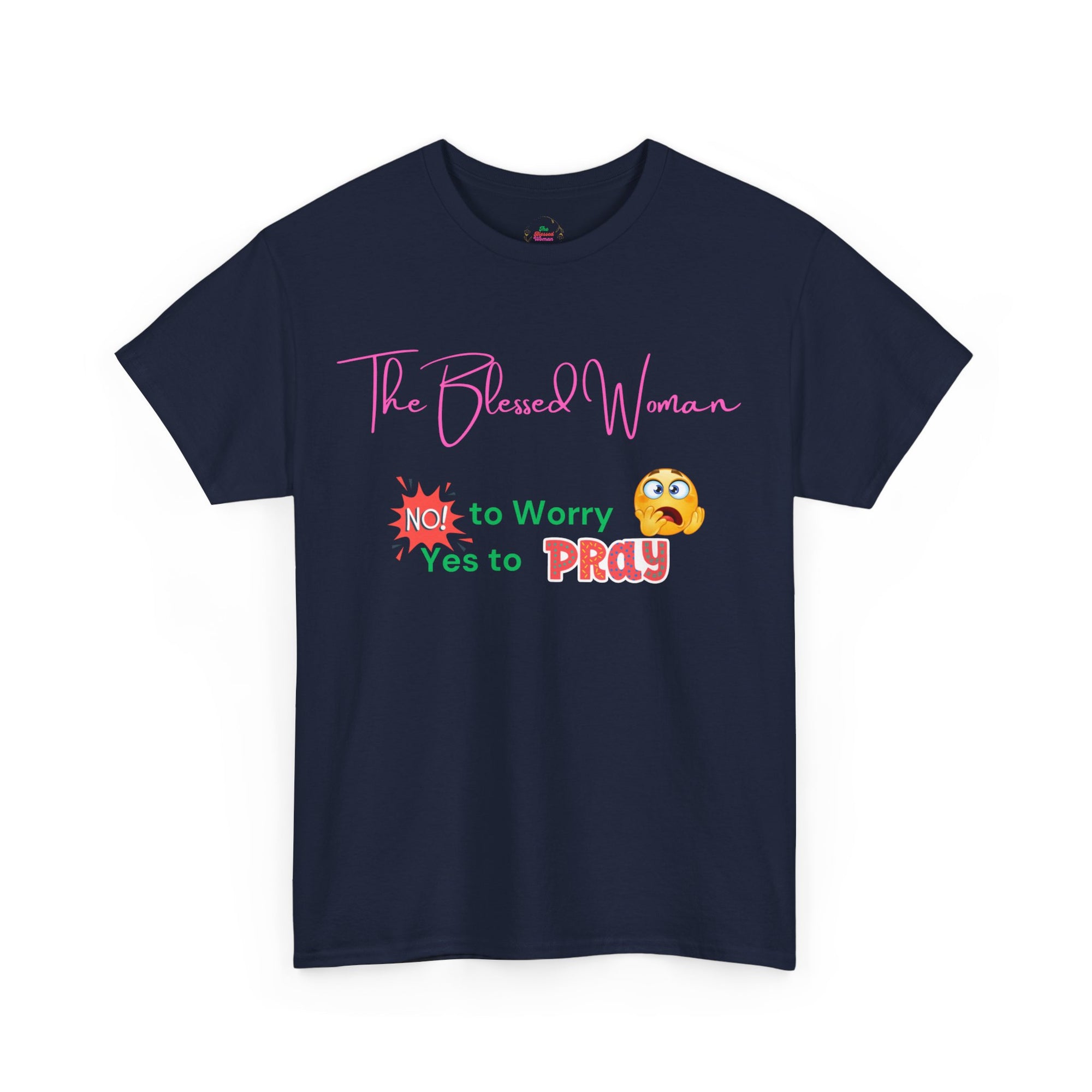 The Blessed No to Worry Woman Tee