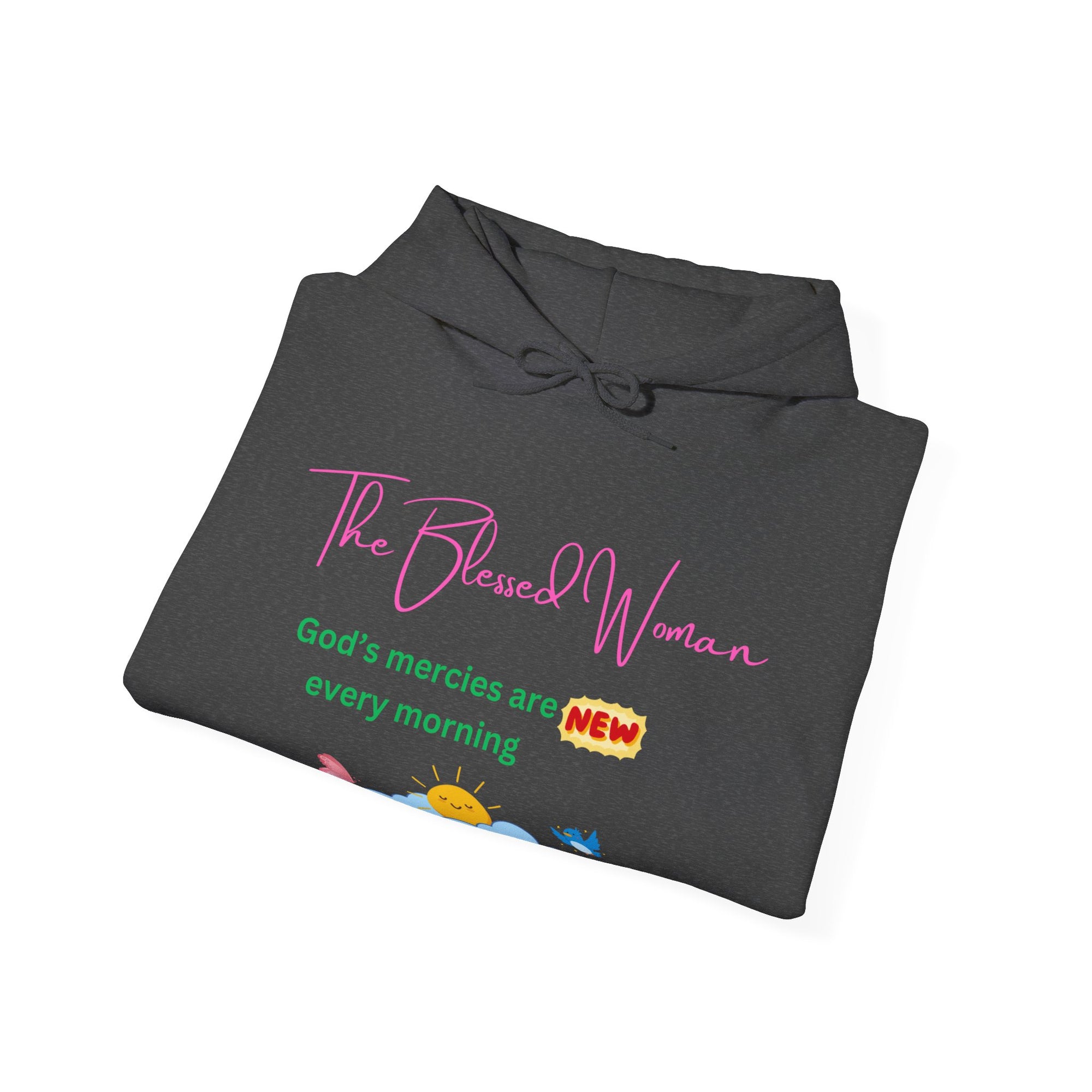 The Blessed Woman New Every morning Hooded Sweatshirt Fall/Winter essentials