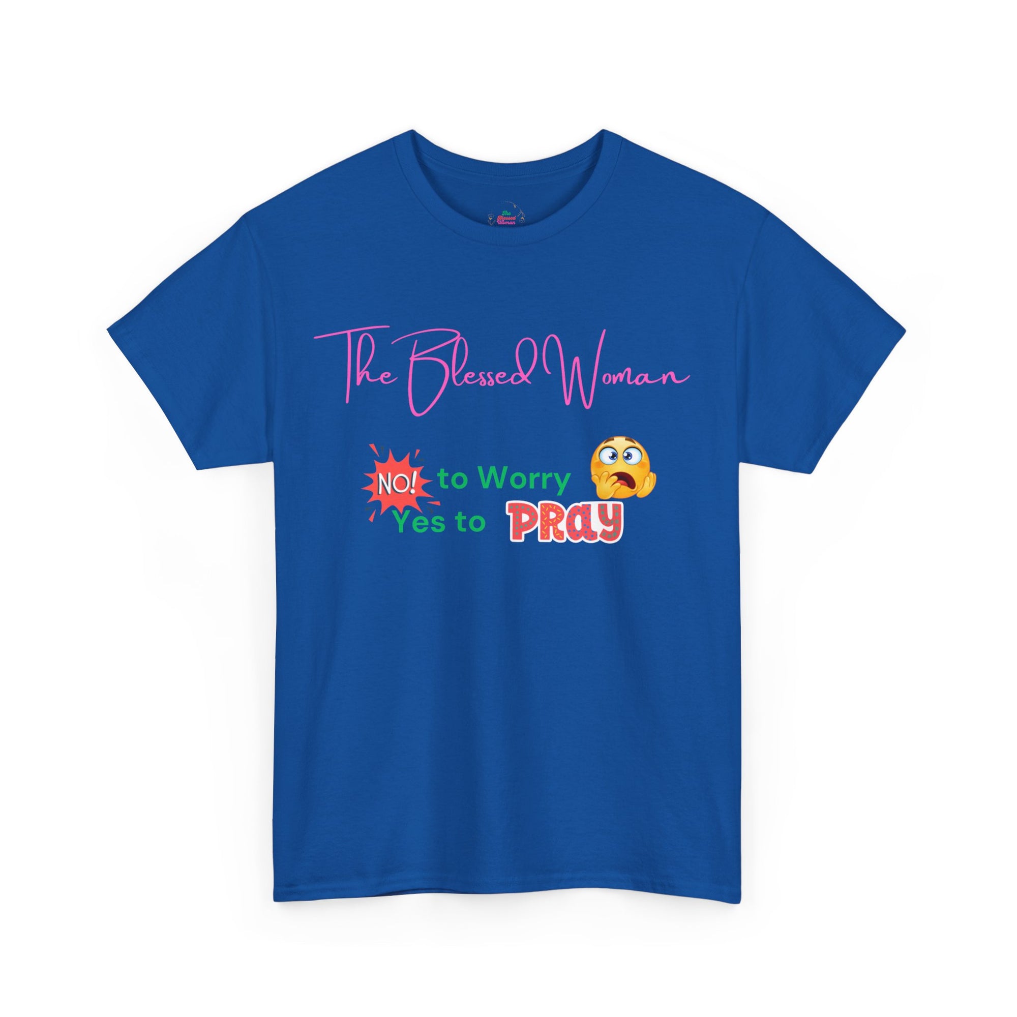 The Blessed No to Worry Woman Tee