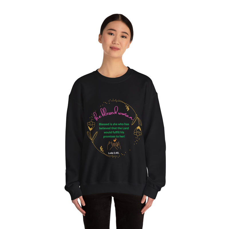 The Blessed Promise fulfilled Woman Sweatshirt Fall/Winter Vibe