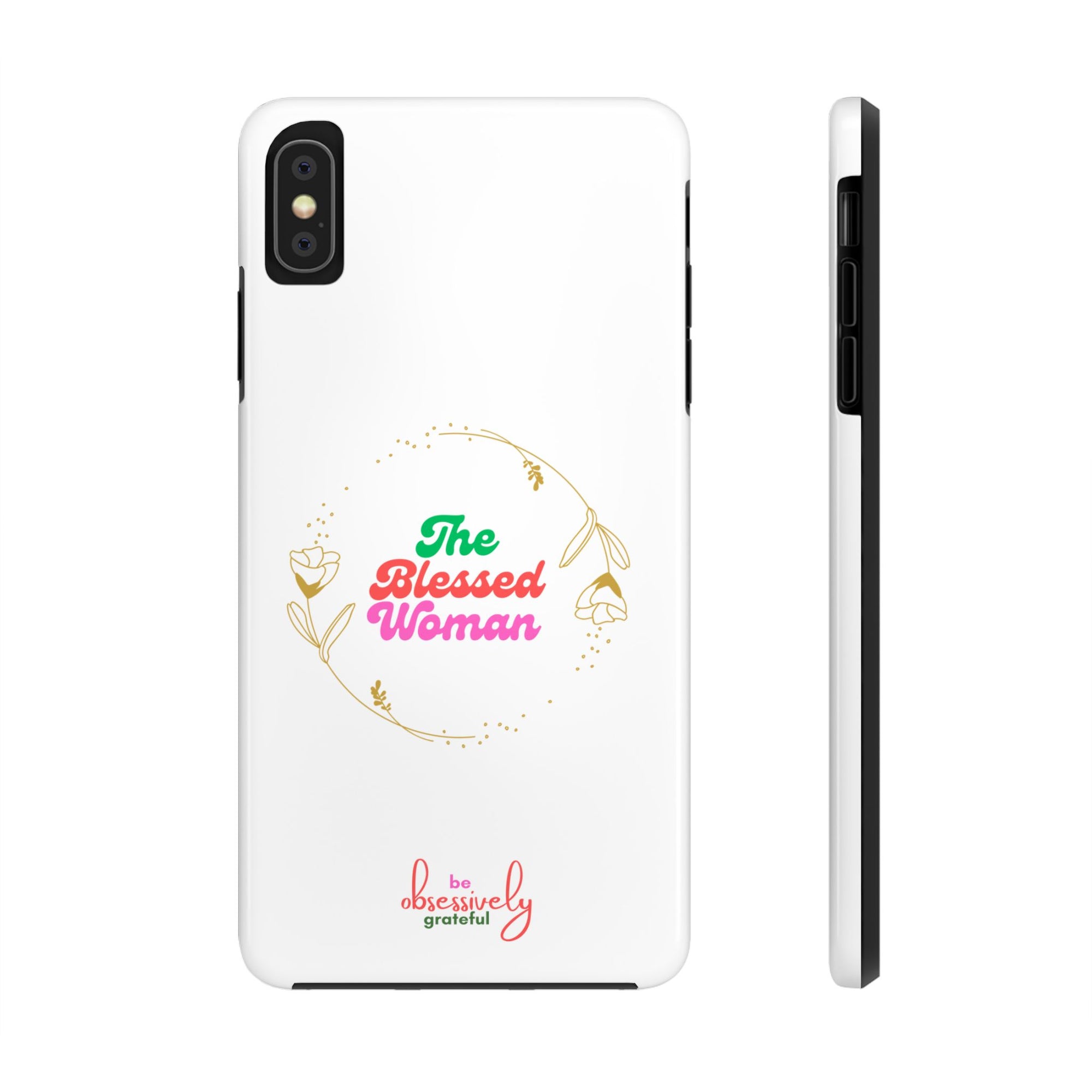 The Blessed Woman customized Tough Phone Cases