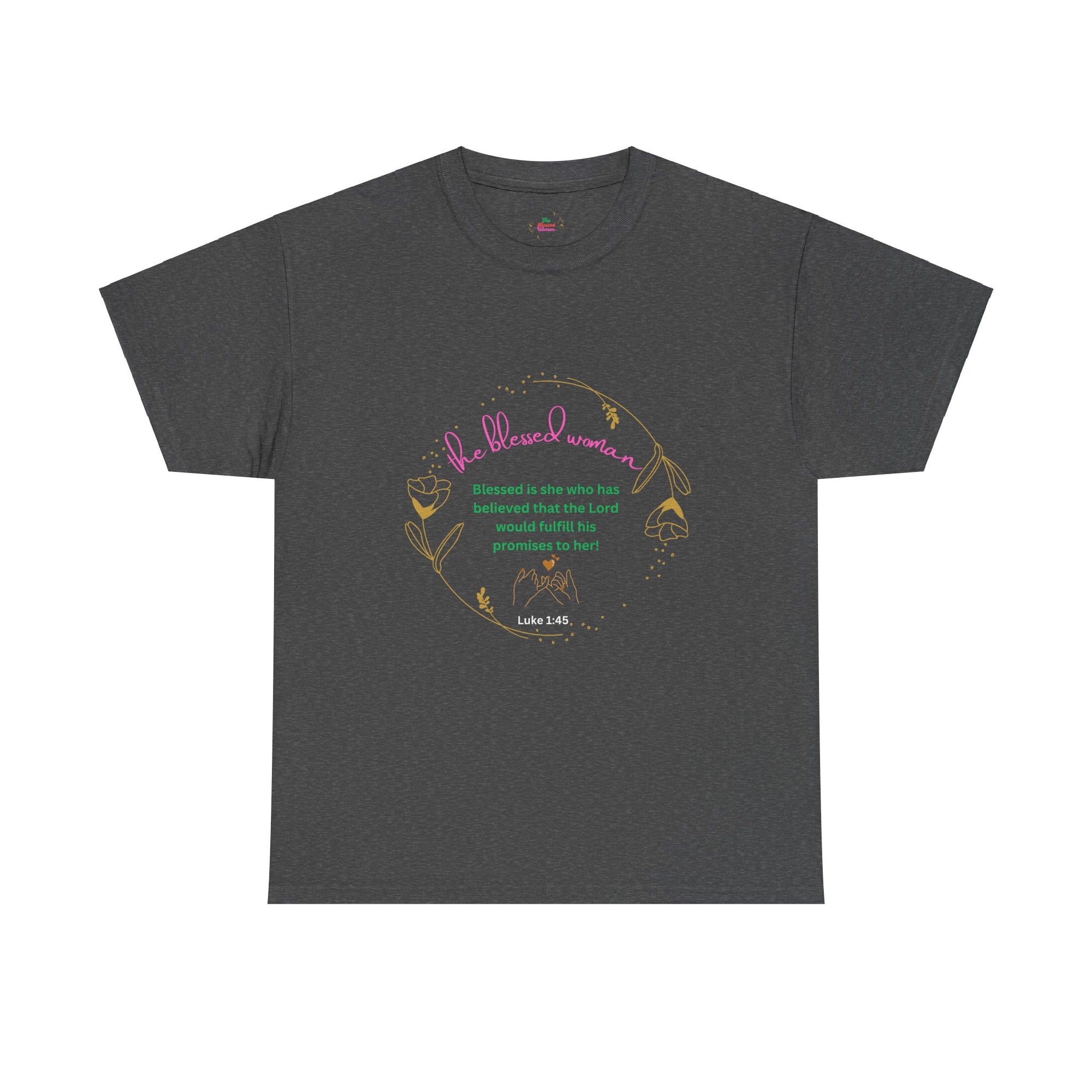 The Blessed Promise fulfilled Woman  customized T-shirt