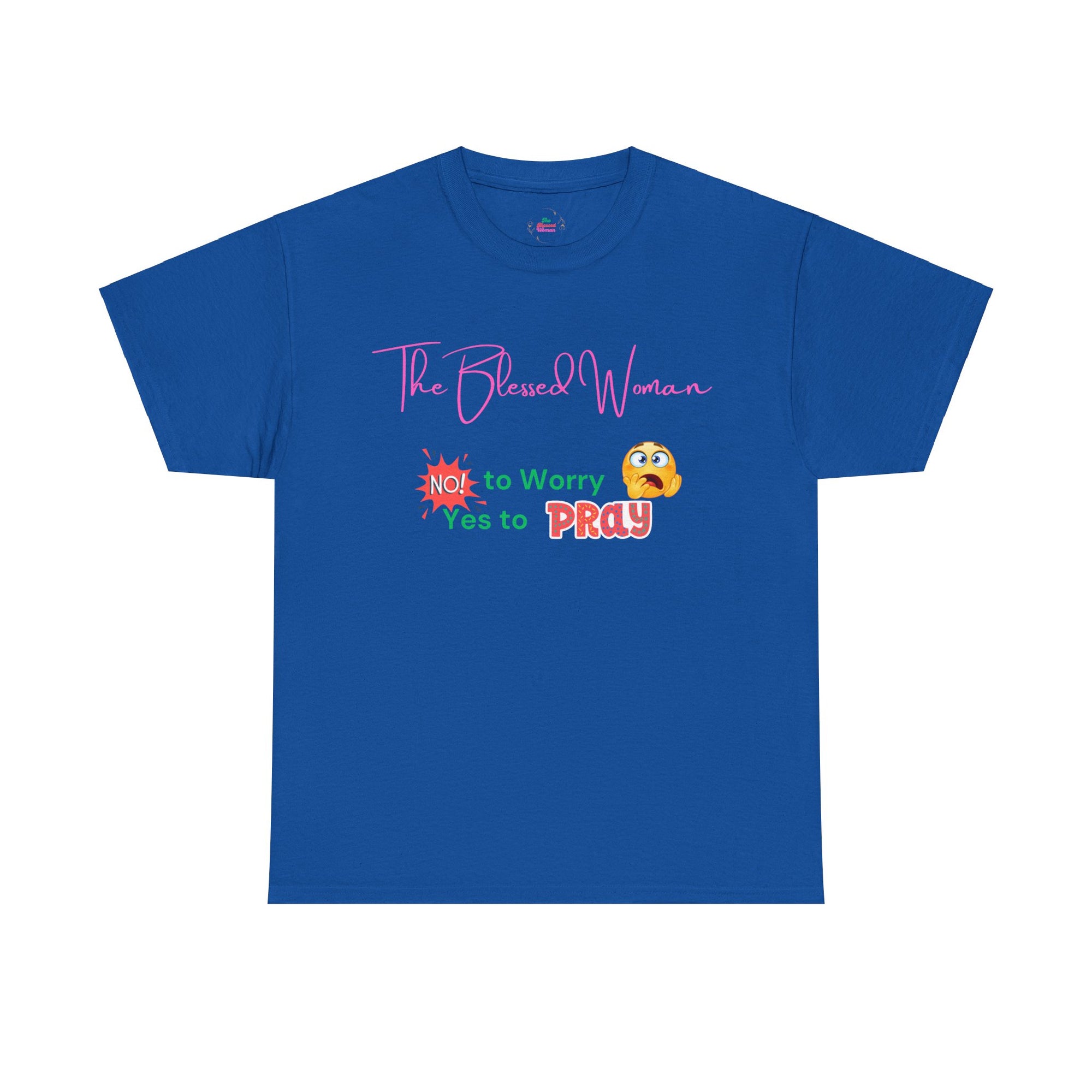 The Blessed No to Worry Woman Tee
